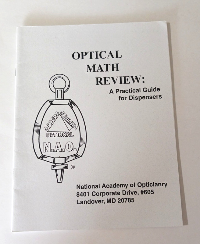 Optical Math Review: A Practical Guide for Dispensers NAO 1992 ABO Exam Prep