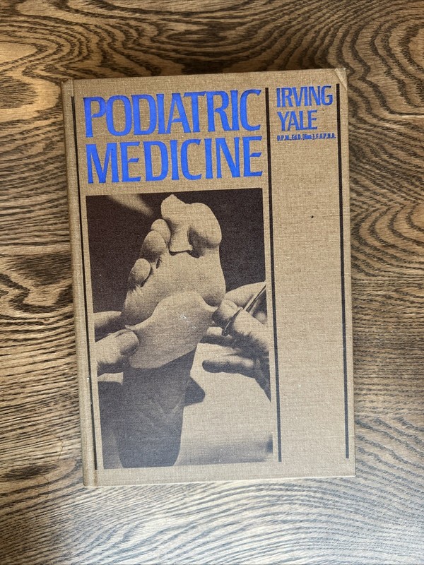 Podiatric Medicine by Irving Yale HC