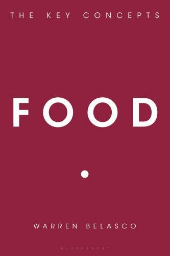 Food : The Key Concepts, Paperback by Belasco, Warren, Like New Used, Free sh…