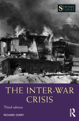 The Inter-War Crisis (Seminar Studies) by Overy, Richard