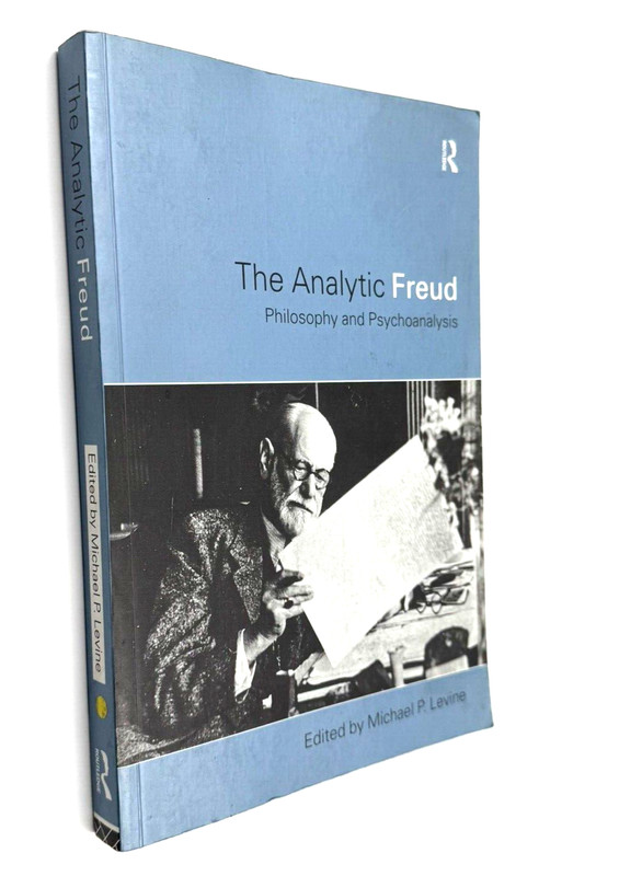 The Analytic Freud – Philosophy and Psychoanalysis by Michael Levine – PB – 2000