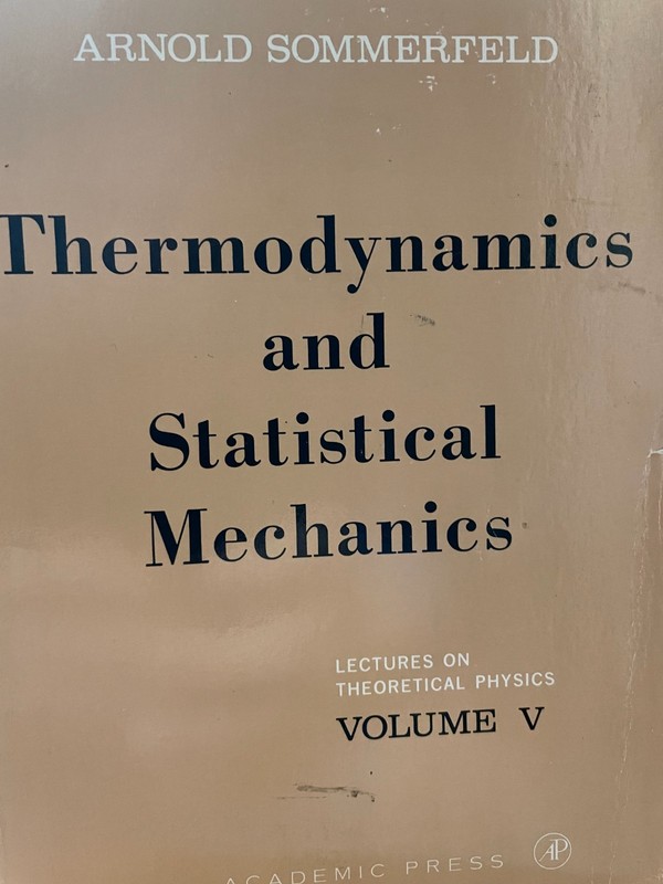 THERMODYNAMICS AND STATISTICAL MECHANICS: LECTURES ON By Arnold Sommerfeld