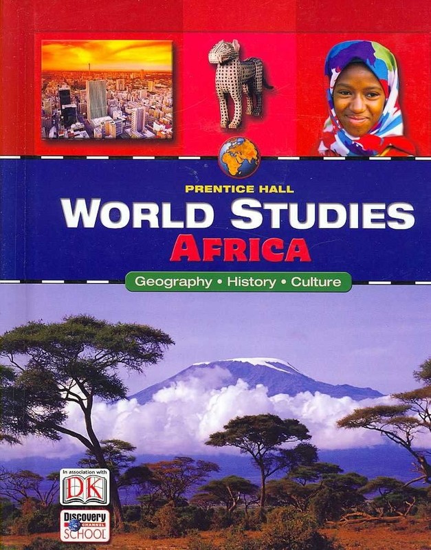 World Studies: Africa: Geography, History, Culture