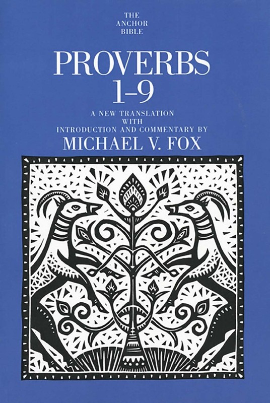 Proverbs 1-9 (The Anchor Yale Bible Commentaries)
