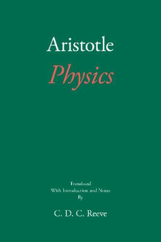 Physics (The New Hackett Aristotle) by Aristotle