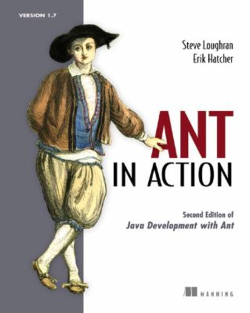 Ant in Action : Covers Ant 1. 7 Perfect Erik, Loughran, Steve Hat