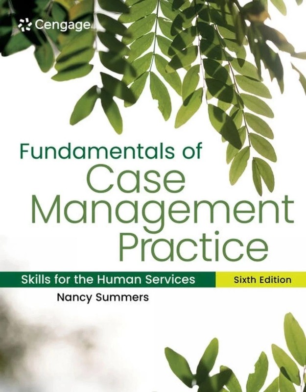 Fundamentals of Case Management Practice: by Nancy Summers – 9780357935903
