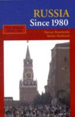 Russia Since 1980: Wrestling with Westernization