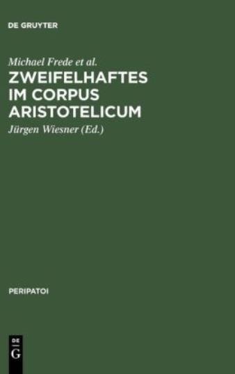 Zweifelhaftes Im Corpus Aristotelicum