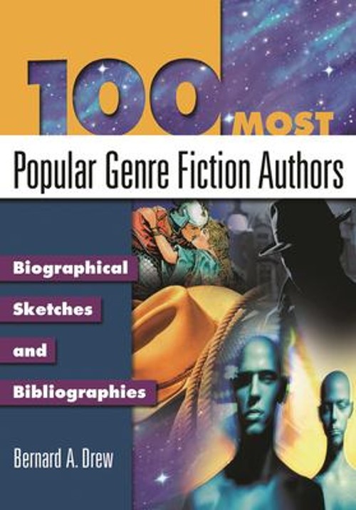 100 Most Popular Genre Fiction Authors : Biographical Sketches an