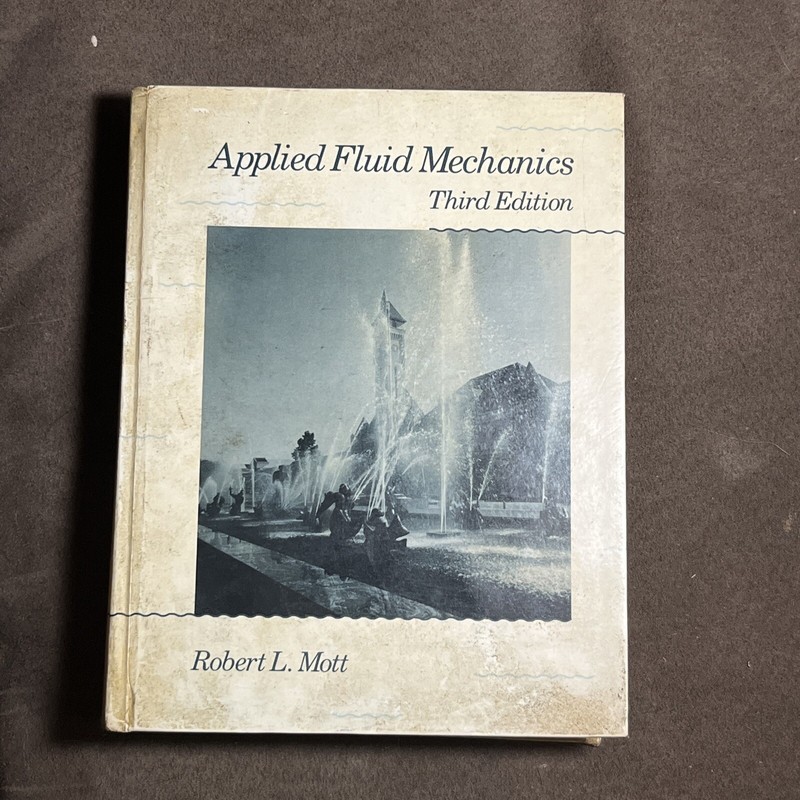Applied Fluid Mechanics Third Edition by Robert L. Mott (1990, Hardcover)