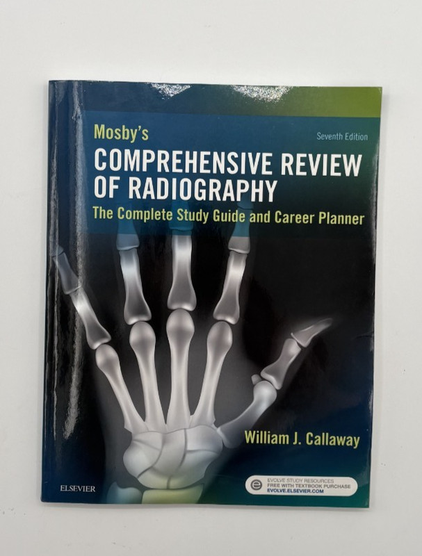 Mosby’s Comprehensive Review of Radiography. 7th Edition. Callaway. Paperback.