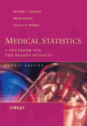 Medical Statistics: A Textbook for the Health Sciences – Paperback – GOOD