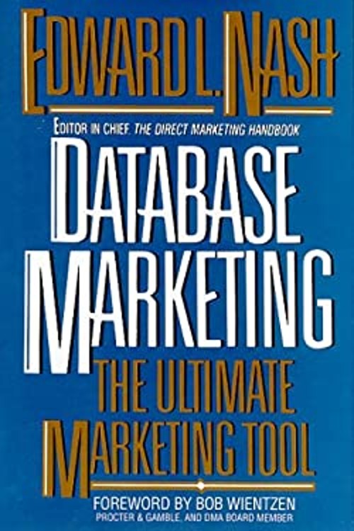 Database Marketing : The Ultimate Marketing Tool Hardcover Edward