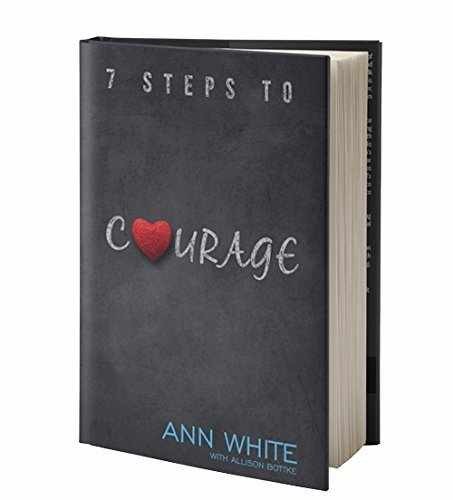 7 Steps to Courage – Paperback, by White Ann; Bottke Allison – Very Good
