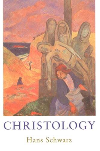 Christology by Hans Schwarz: Used