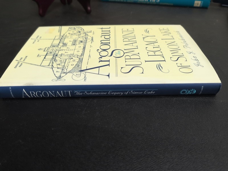 ARGONAUT: THE SUBMARINE LEGACY OF SIMON LAKE By John J Poluhowich 1999 Hardcover gallery