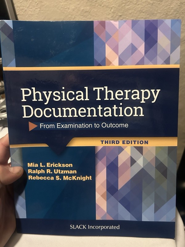 Physical Therapy Documentation From Examination to Outcome