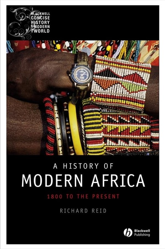 A History Of Modern Africa by Reid, Richard J.