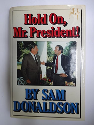 Hold On, Mr. President, Donaldson, Sam