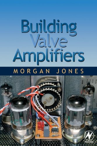 Building Valve Amplifiers by Jones