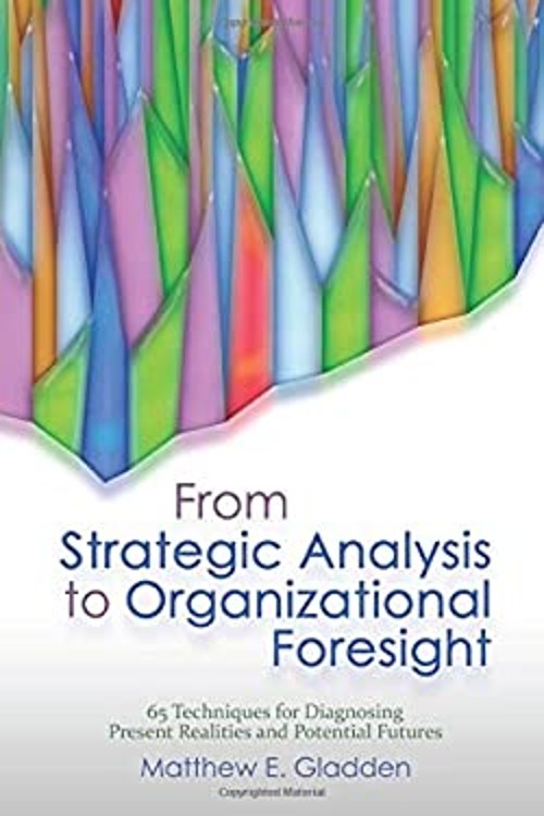 From Strategic Analysis to Organizational Foresight: 65 Technique