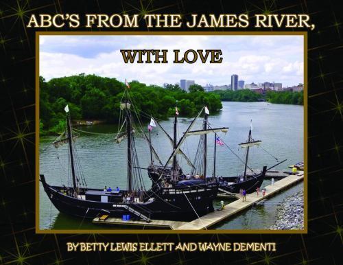 ABC’s from the James River, with Love by Lewis Ellet, Betty