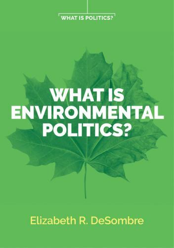 What is Environmental Politics? (What is Politics) by DeSombre, Elizabeth R.