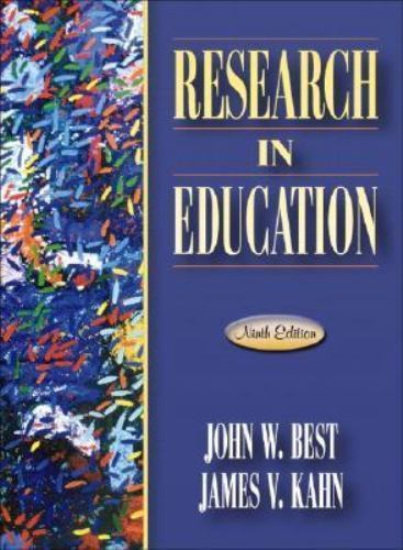 Research in Education by James V. Kahn and John W. Best (2002, Hardcover)