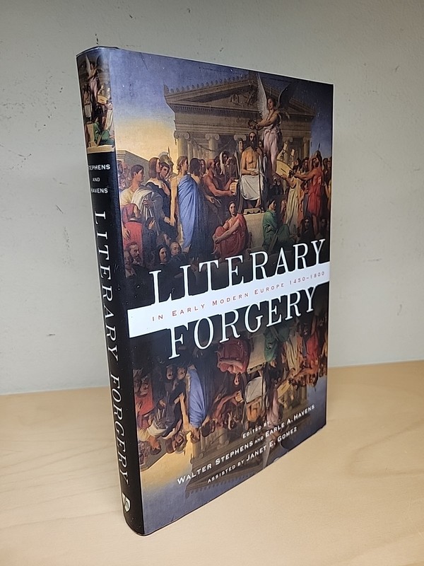 Literary Forgery in Early Modern Europe, 1450-1800 Walter Stephens Earle Havens