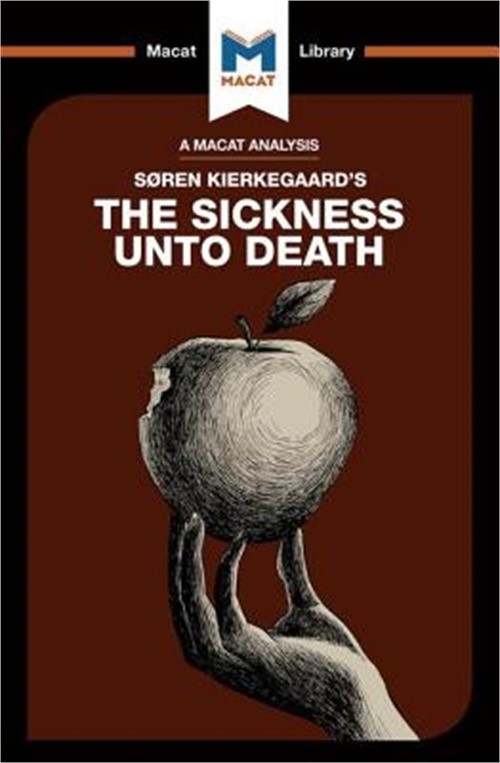 An Analysis of Soren Kierkegaard’s the Sickness Unto Death (Paperback or Softbac