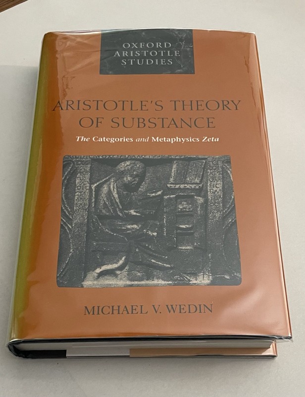 Aristotle’s Theory of Substance Categories & Metaphysics Zeta by Wedin First Ed.