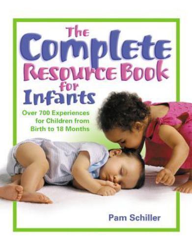 The Complete Resource Book for Infants: Over 700 Experiences for Children…