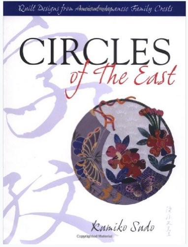 Circles of The East: Quilt Designs fro…, Sudo, Kumiko