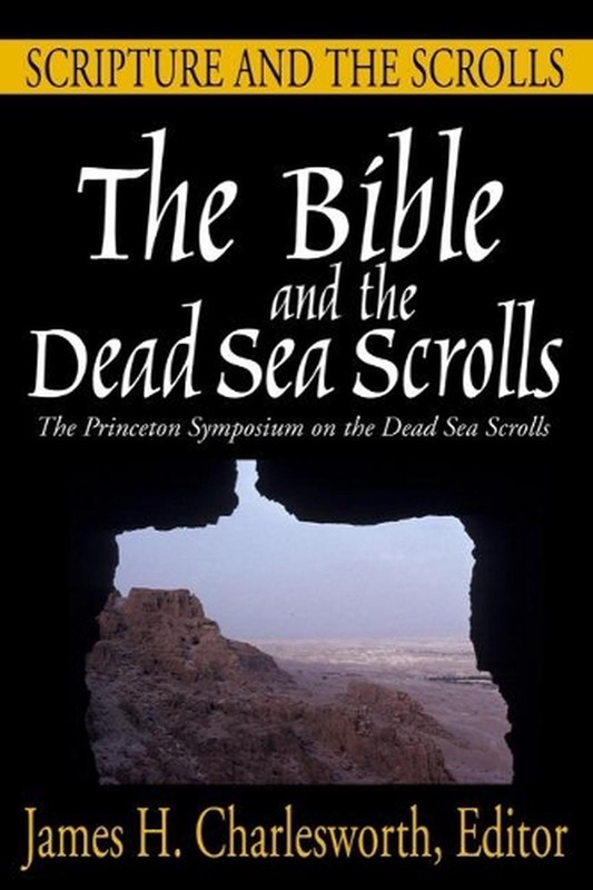 The Bible and the Dead Sea Scrolls, Volumes 1-3 by James H. Charlesworth (Englis