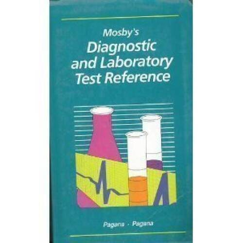 Mosbys Diagnostic and Laboratory Test Reference – Hardcover – VERY GOOD