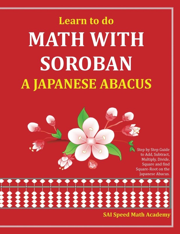 Learn to do Math With Soroban a Japanese Abacus: Learn how to add, subtract,…