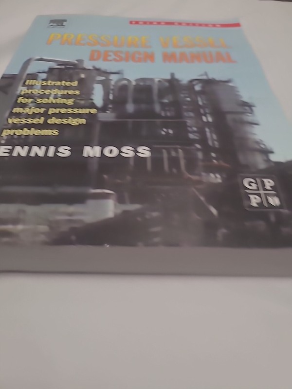 Pressure Vessel Design Manual by Dennis R. Moss (2004, Hardcover) gallery