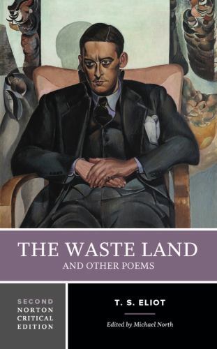 The Waste Land and Other Poems: A Norton Critical Edition, Eliot, T. S., Good Bo