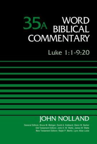 Luke 1:1-9:20, Hardcover by Nolland, John; Metzger, Bruce M. (EDT); Hubbard, …