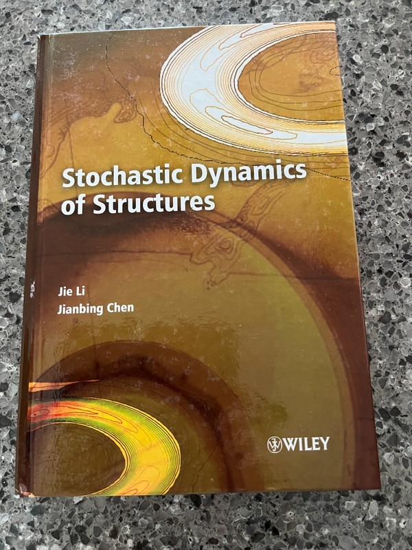 Stochastic Dynamics of Structures by Jianbing Chen and Jie Li (2009, Hardcover)