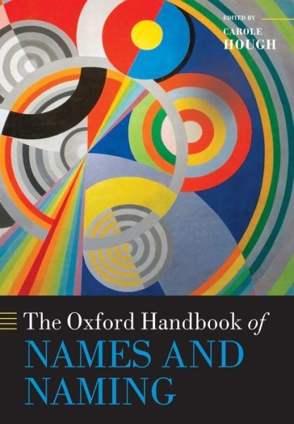 The Oxford Handbook Of Names And Naming