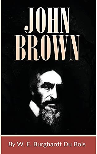 John Brown: 25 (New World Paperbacks), DuBois, W. E. B.