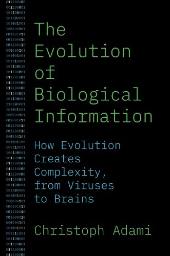 Christoph Adami The Evolution of Biological Information (Hardback) (UK IMPORT)