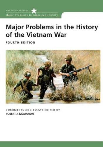 Major Problems in the History of the Vietnam War: Documents and Essays (M – GOOD
