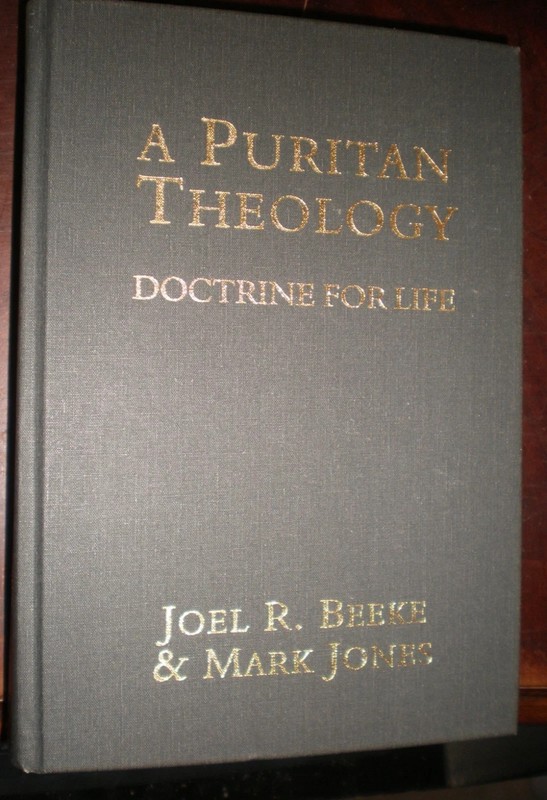 A Puritan Theology Doctrine for Life by Mark Jones and Joel Beeke 2012 LIKE NEW