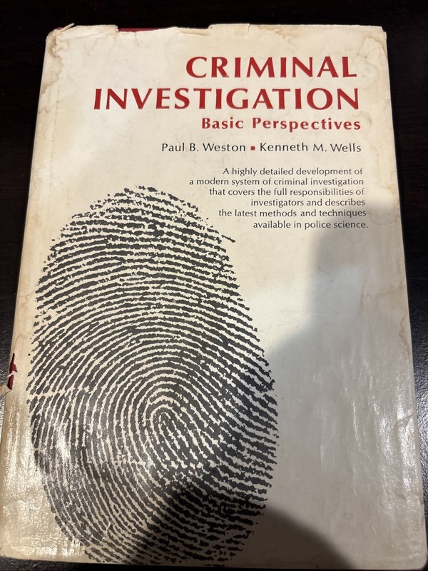 Criminal Investigation : Basic Perspectives Paul B Weston and Charles Lushbaugh