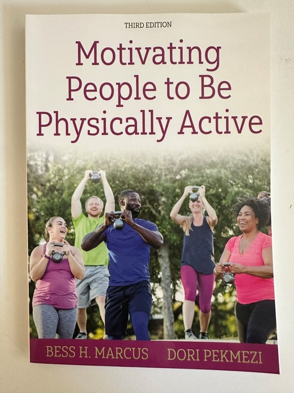 Motivating People to Be Physically Active Third 3rd Ed. New. Bess H. Marcus