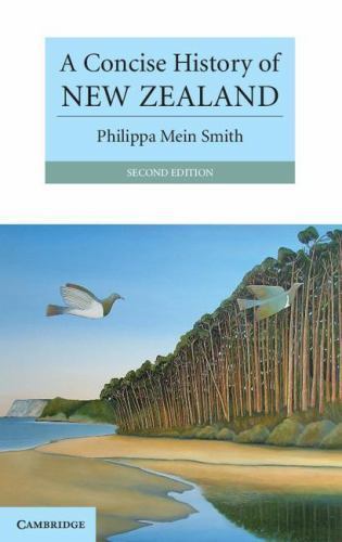 A Concise History of New Zealand (Cambridge Concise Histories), Mein Smith, Phil