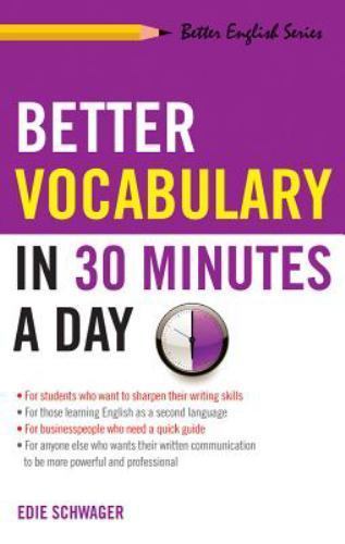 Better Vocabulary in 30 Minutes a Day; – paperback, 9781564142474, Edie Schwager